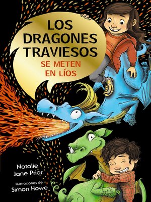 cover image of Los dragones traviesos se meten en líos
